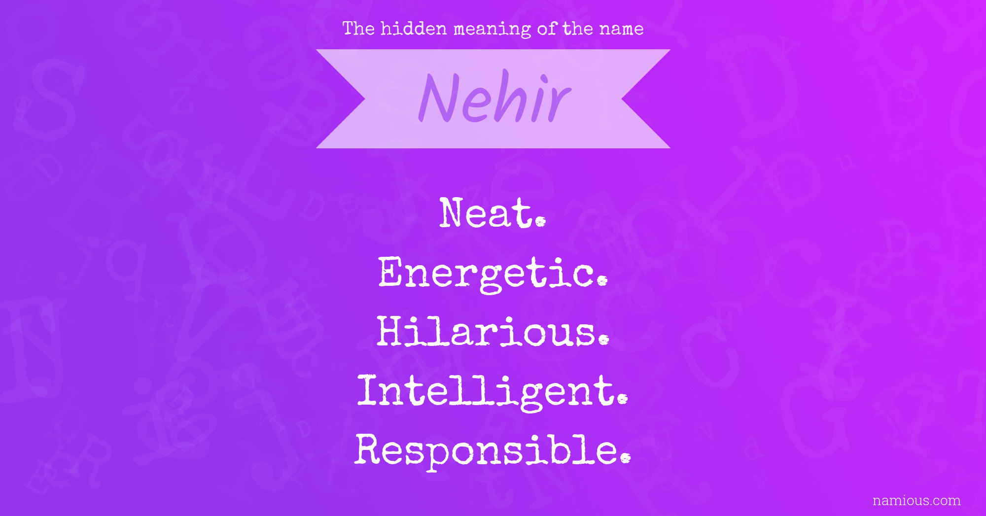 The hidden meaning of the name Nehir