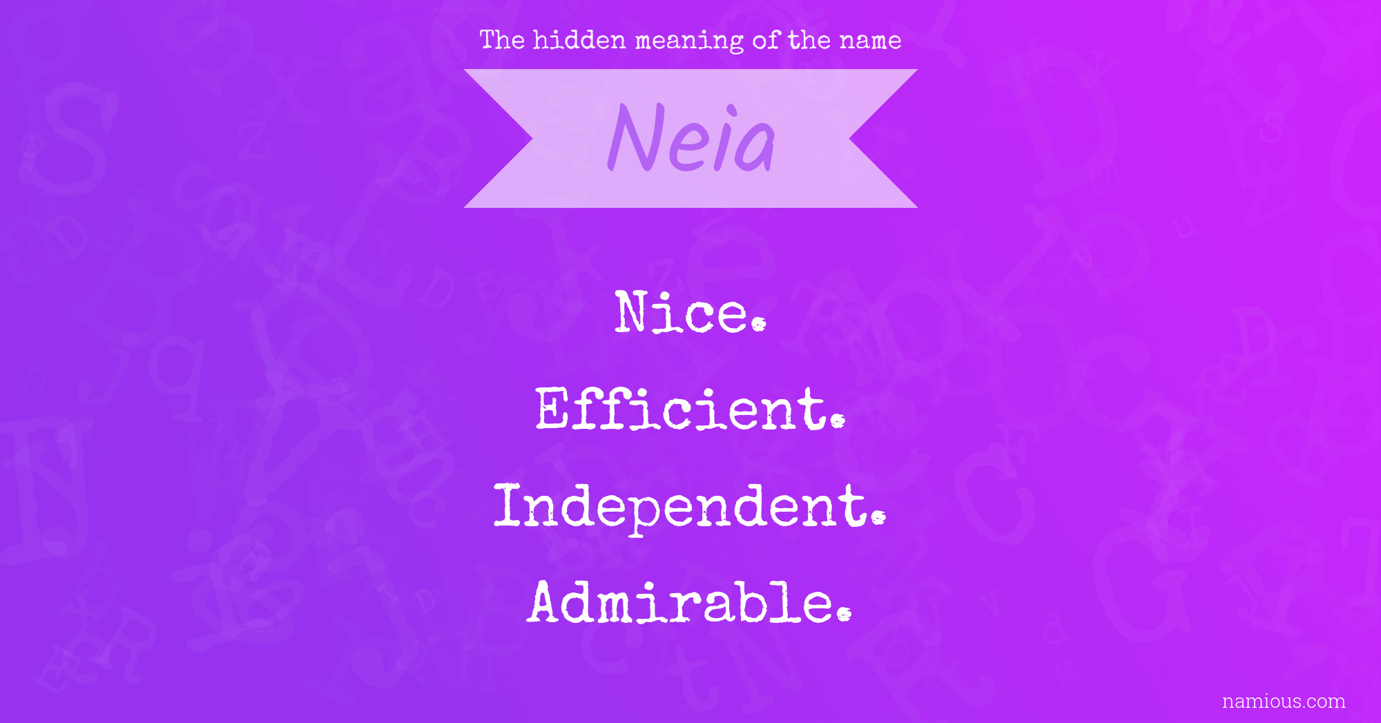 The hidden meaning of the name Neia