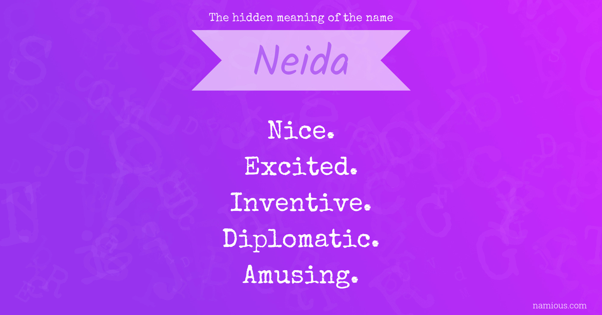 The hidden meaning of the name Neida