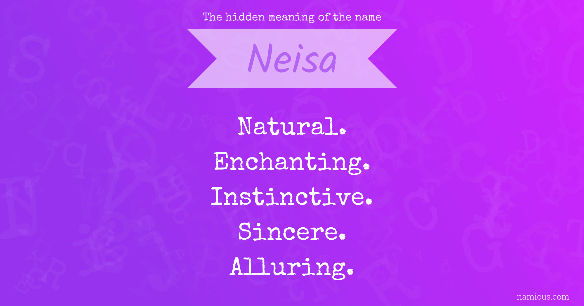 The hidden meaning of the name Neisa