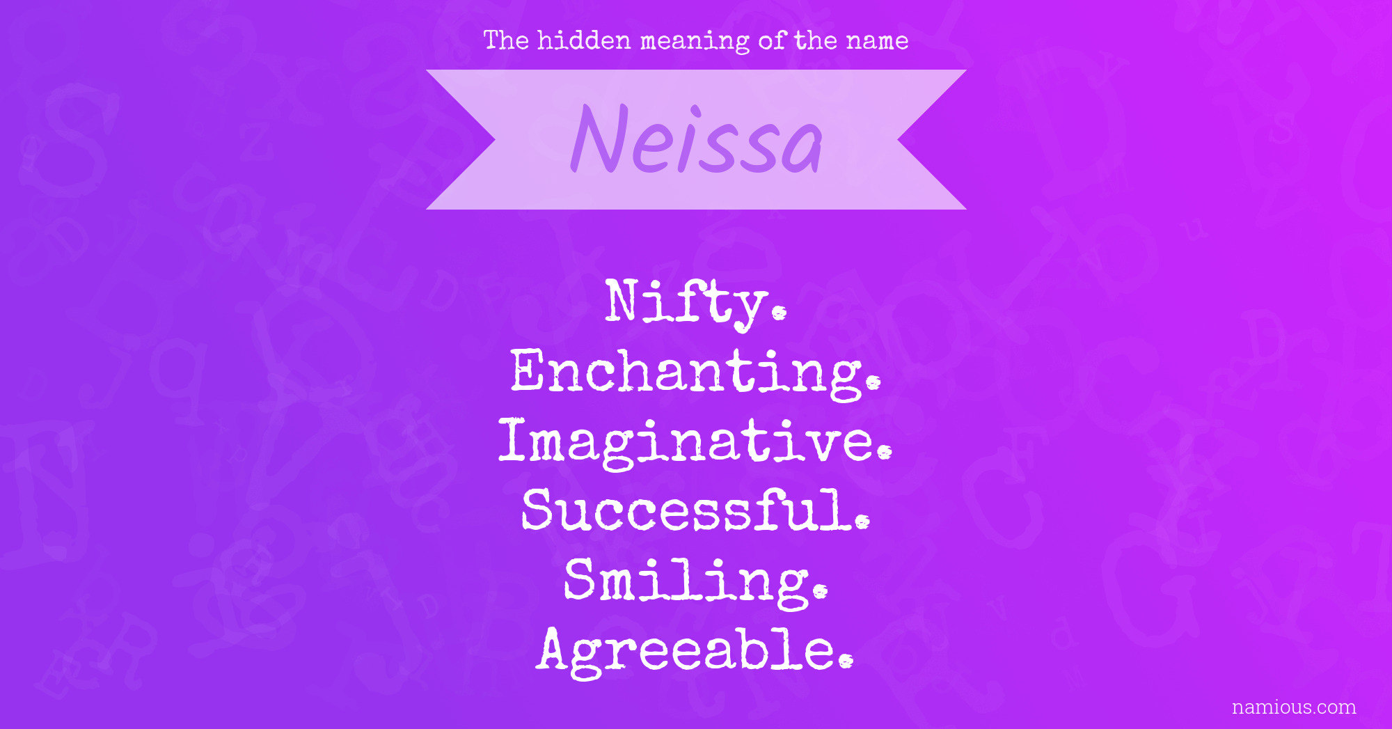 The hidden meaning of the name Neissa