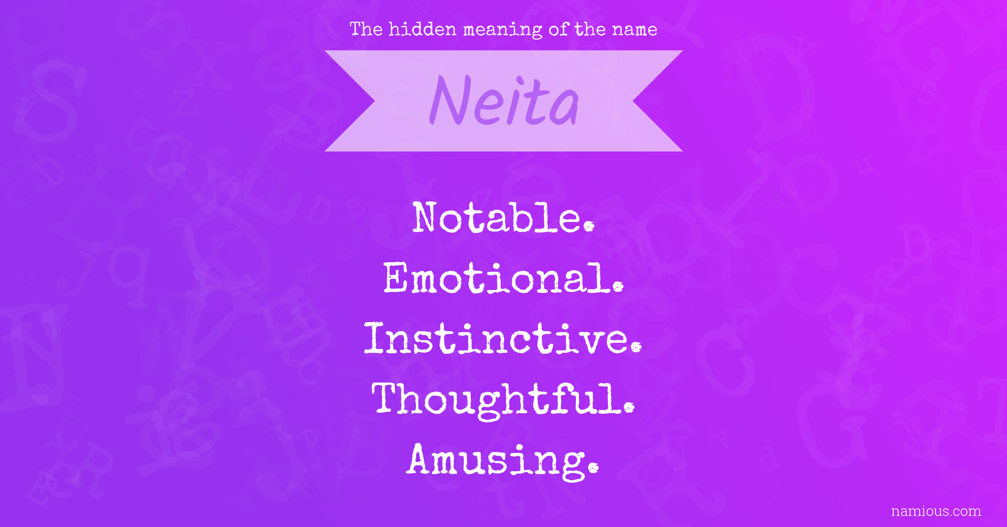 The hidden meaning of the name Neita