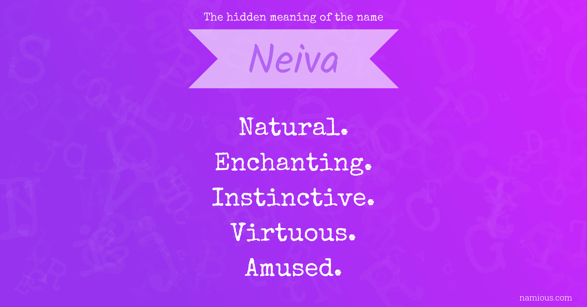 The hidden meaning of the name Neiva