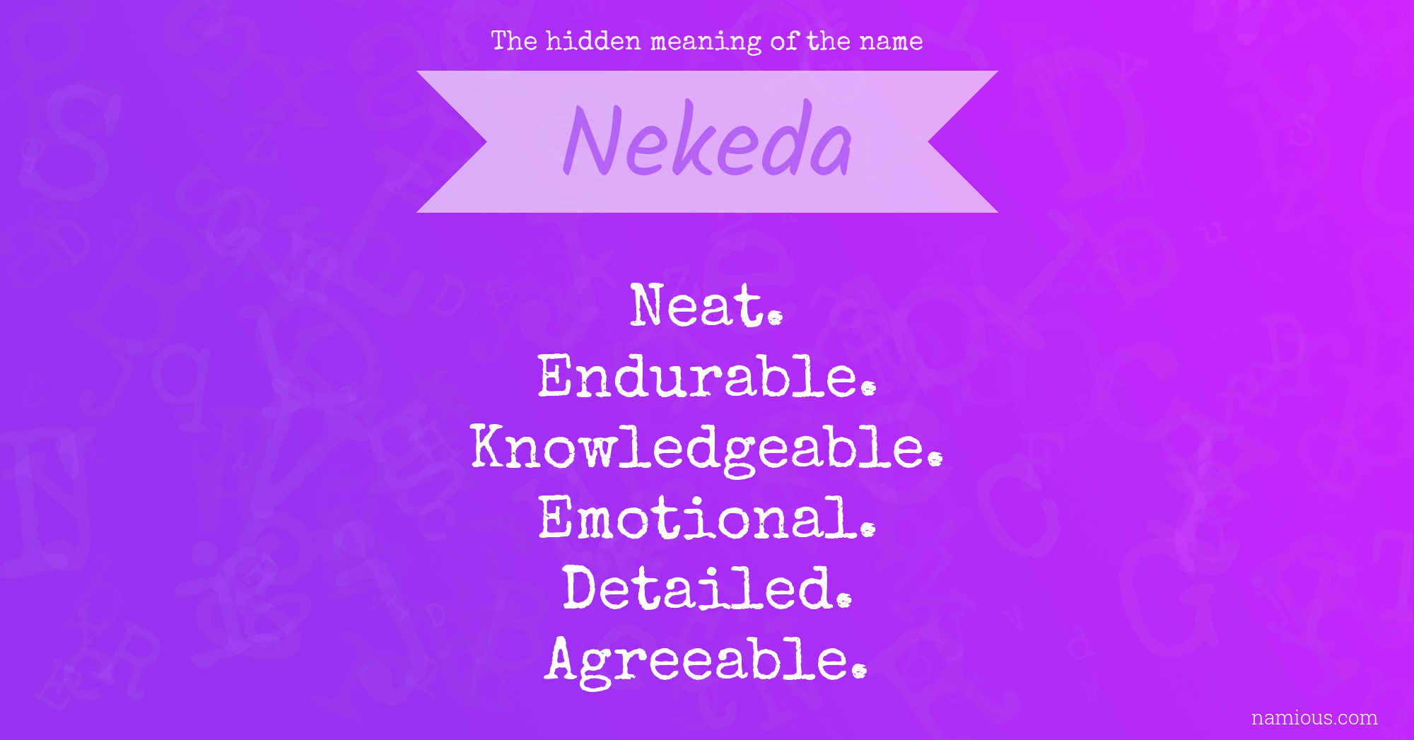 The hidden meaning of the name Nekeda