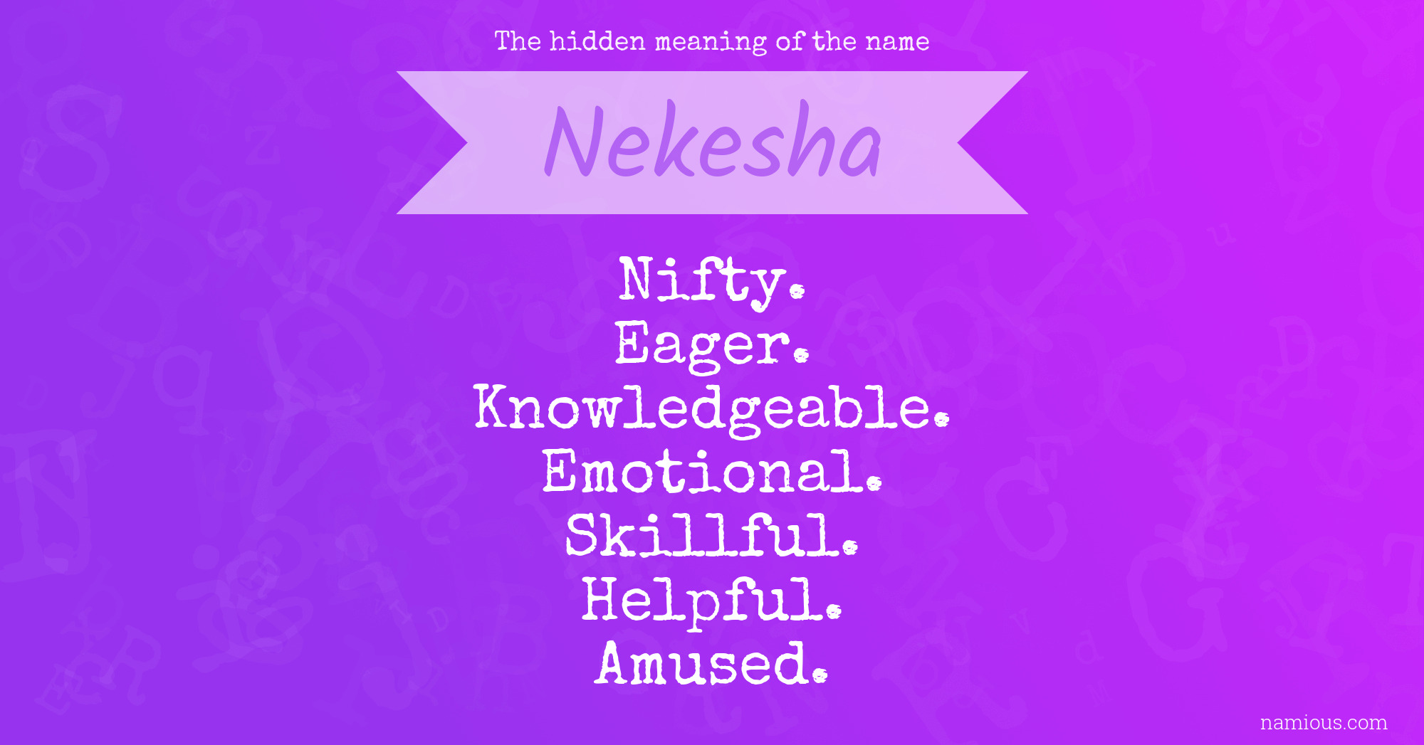 The hidden meaning of the name Nekesha