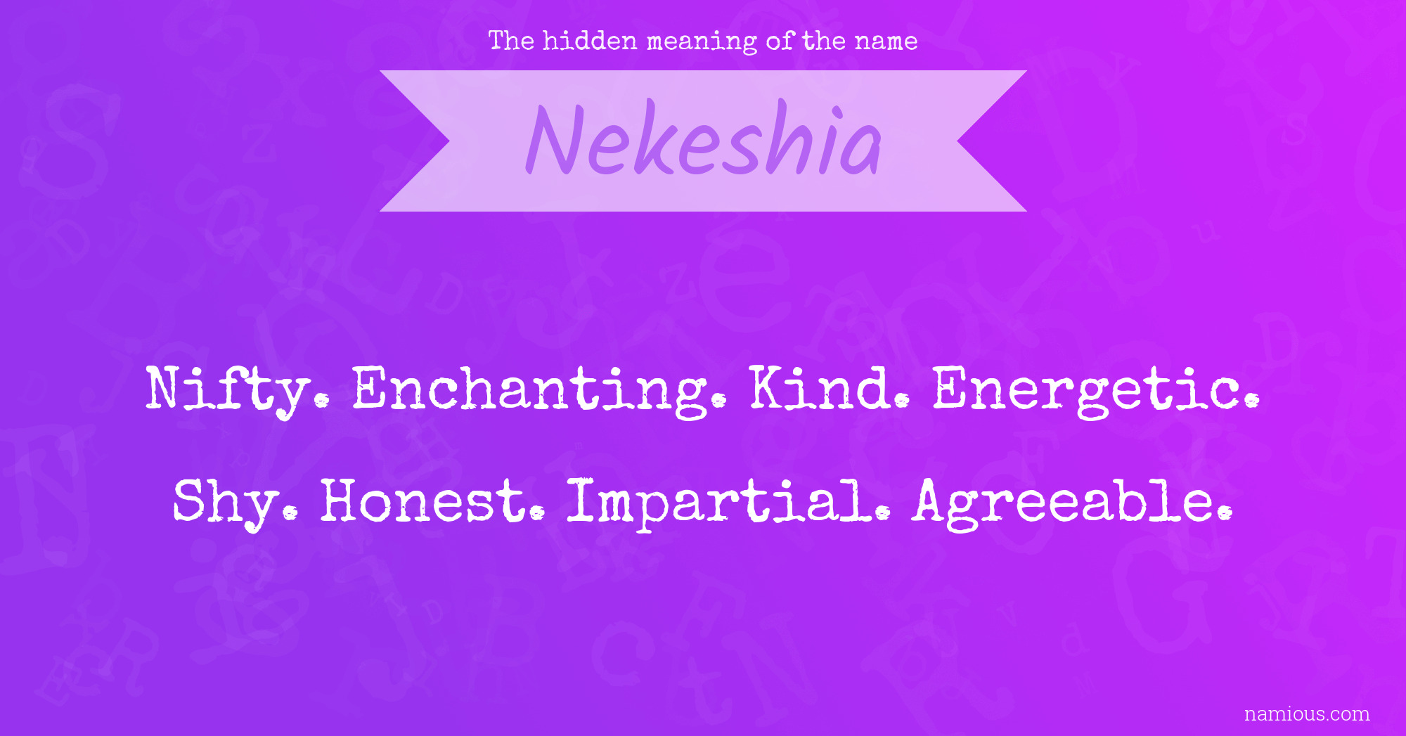 The hidden meaning of the name Nekeshia