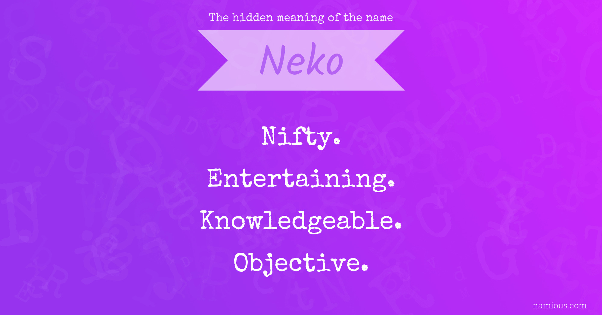 The hidden meaning of the name Neko