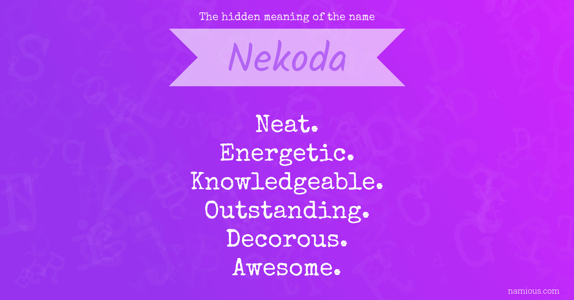 The hidden meaning of the name Nekoda