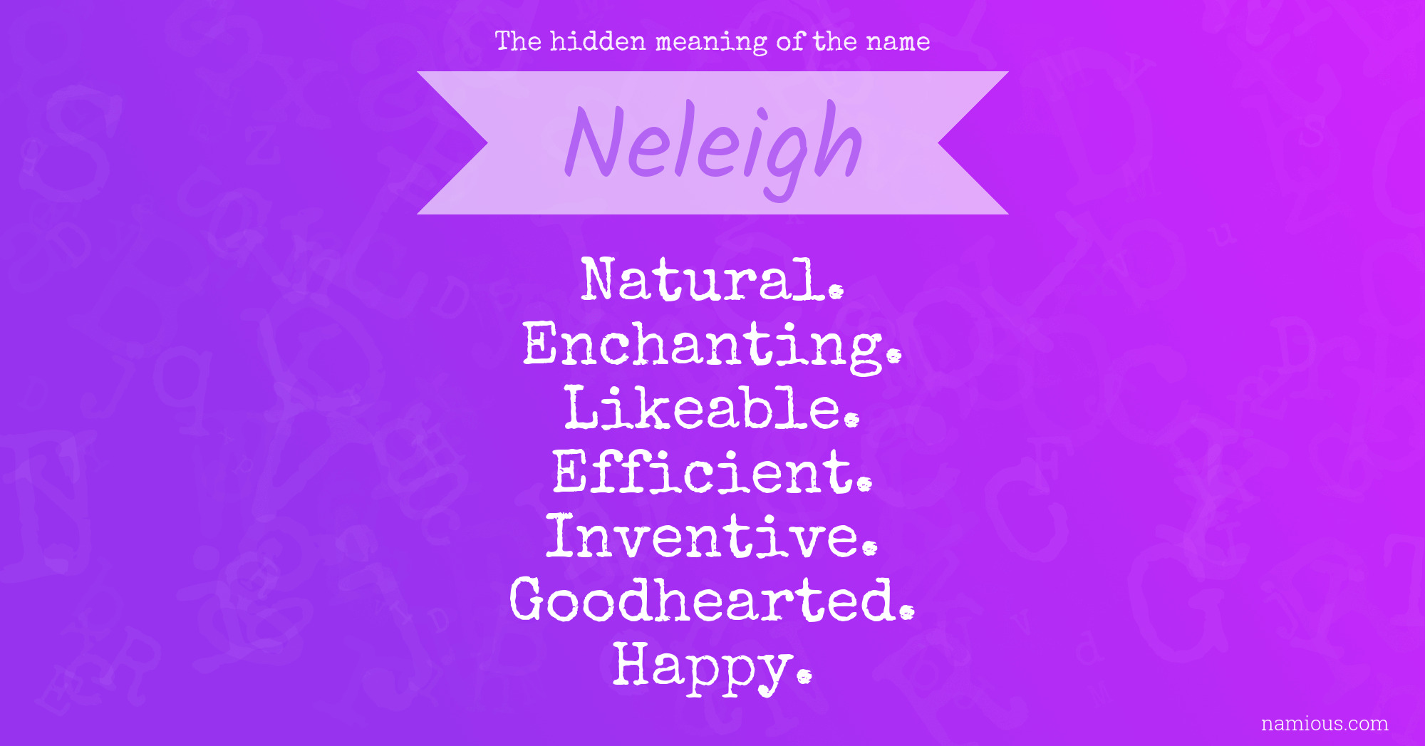 The hidden meaning of the name Neleigh