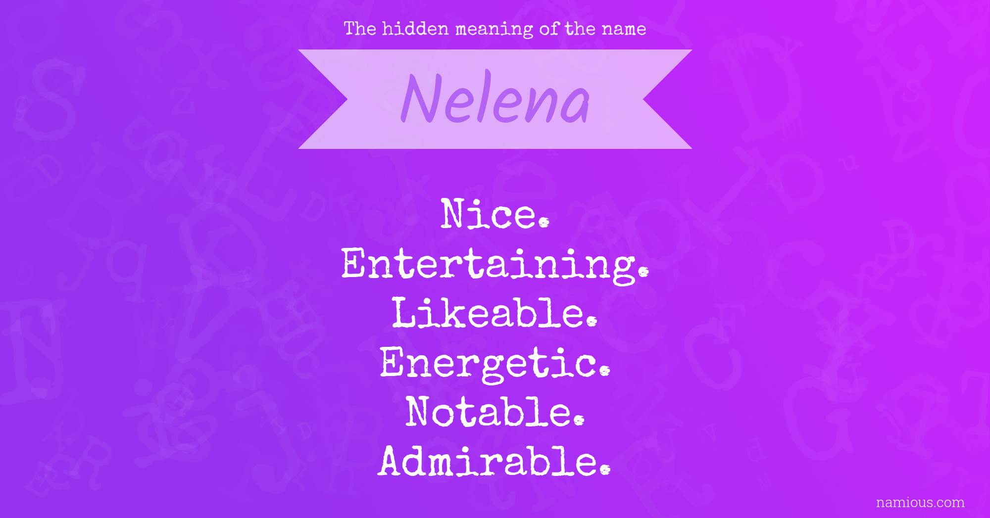 The hidden meaning of the name Nelena