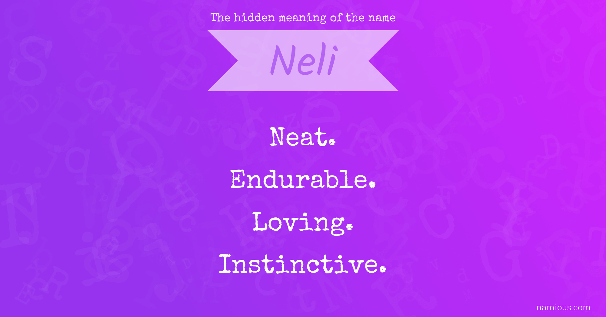 The hidden meaning of the name Neli