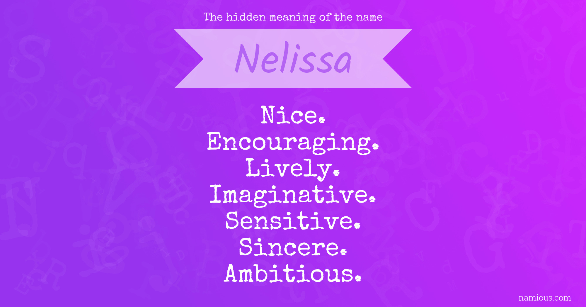 The hidden meaning of the name Nelissa