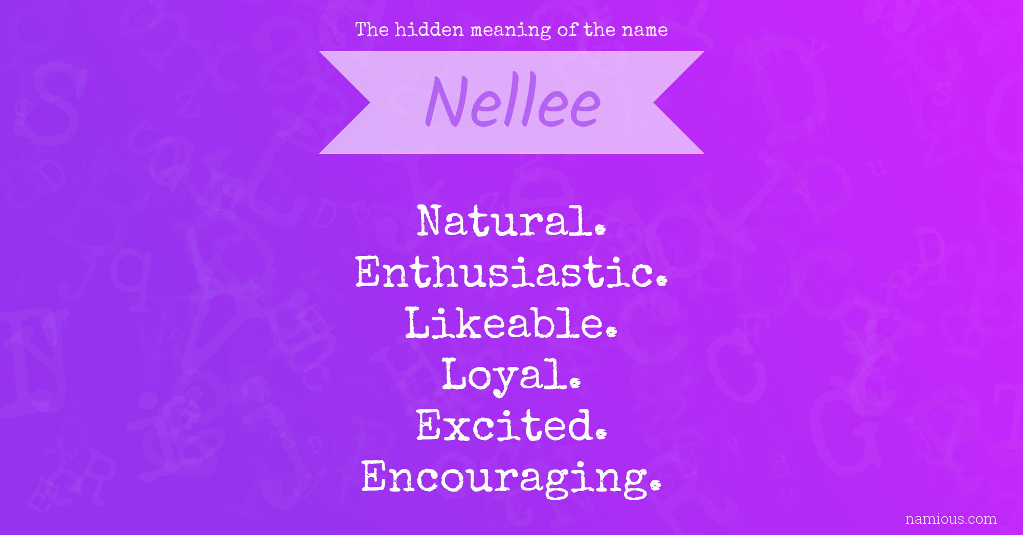 The hidden meaning of the name Nellee