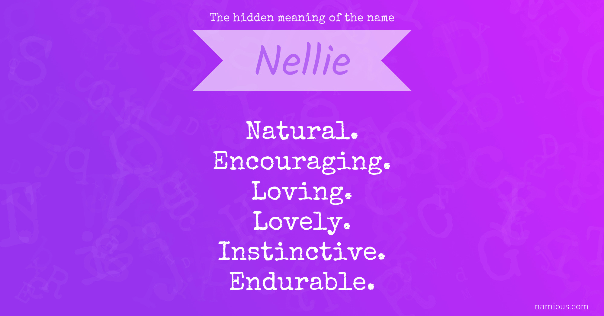 The hidden meaning of the name Nellie