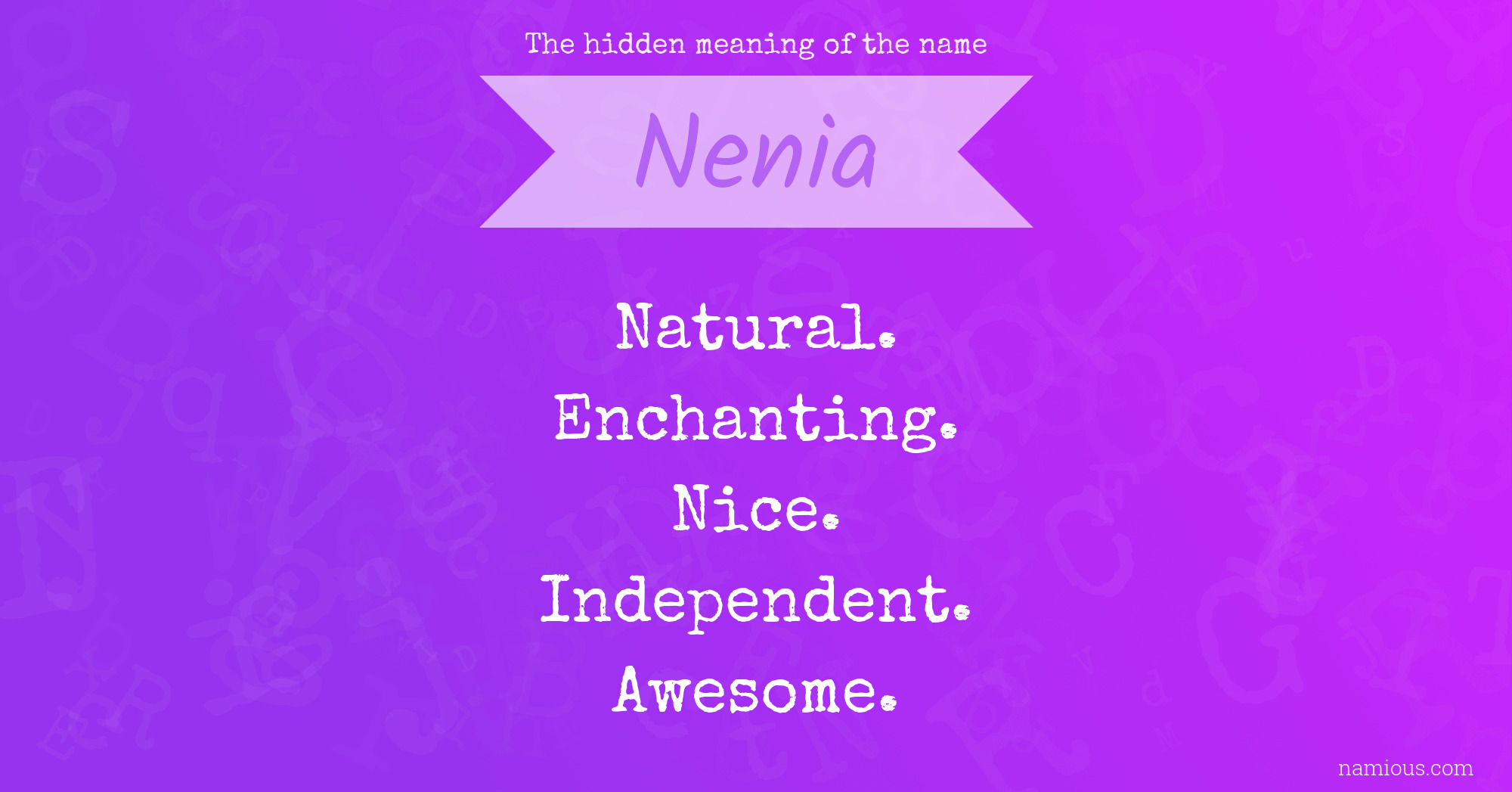 The hidden meaning of the name Nenia