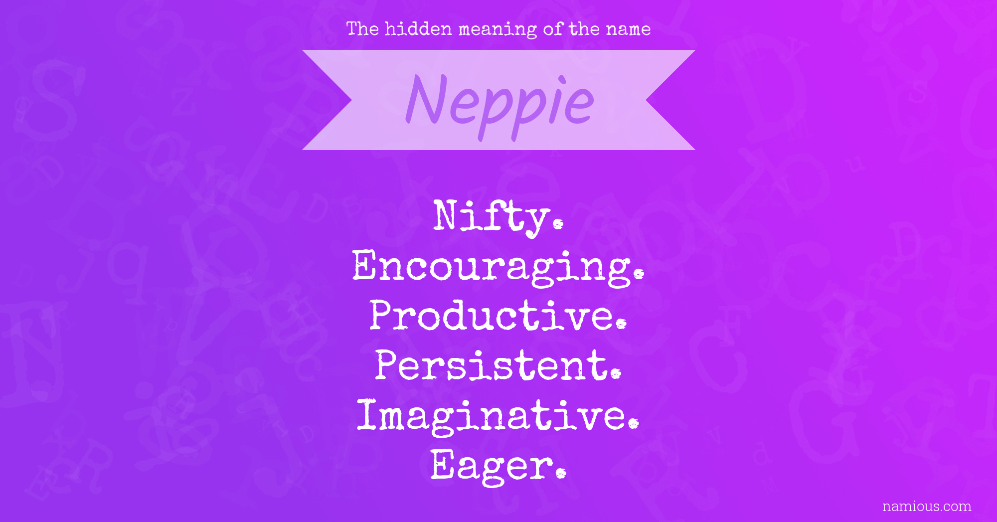 The hidden meaning of the name Neppie