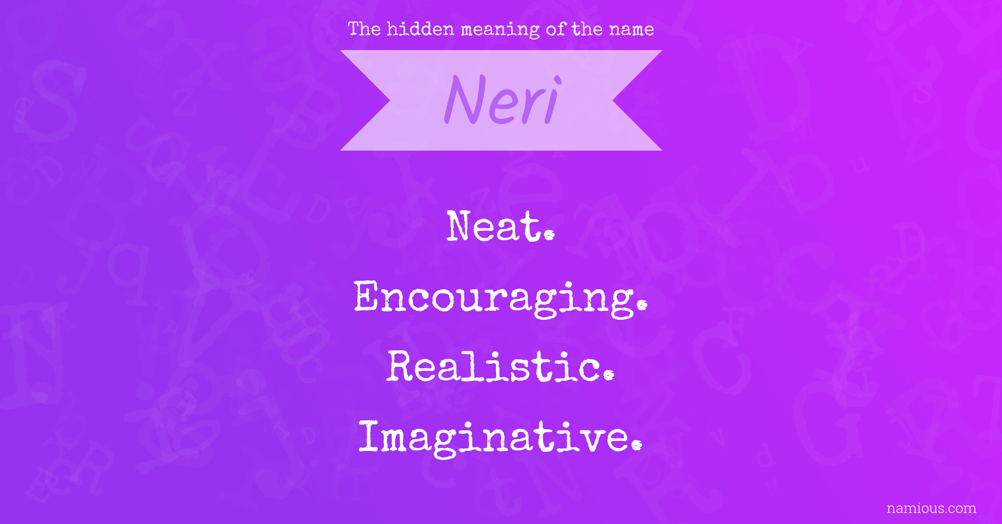 The hidden meaning of the name Neri