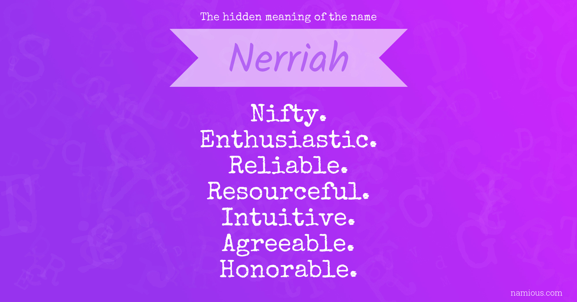 The hidden meaning of the name Nerriah