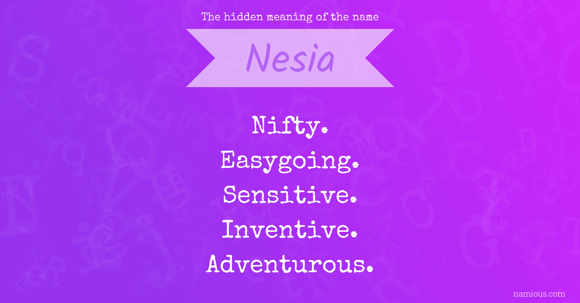 The hidden meaning of the name Nesia