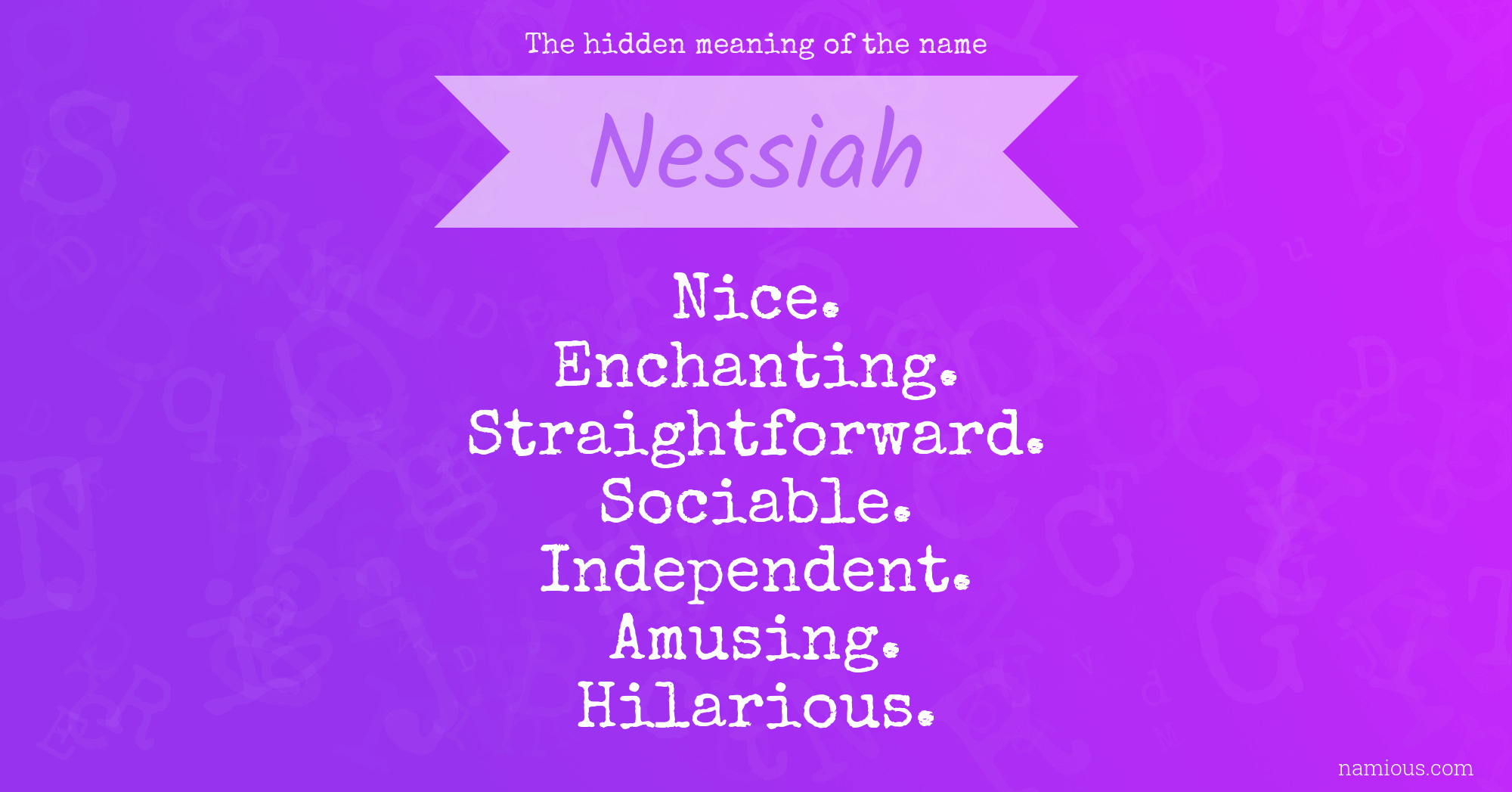 The hidden meaning of the name Nessiah