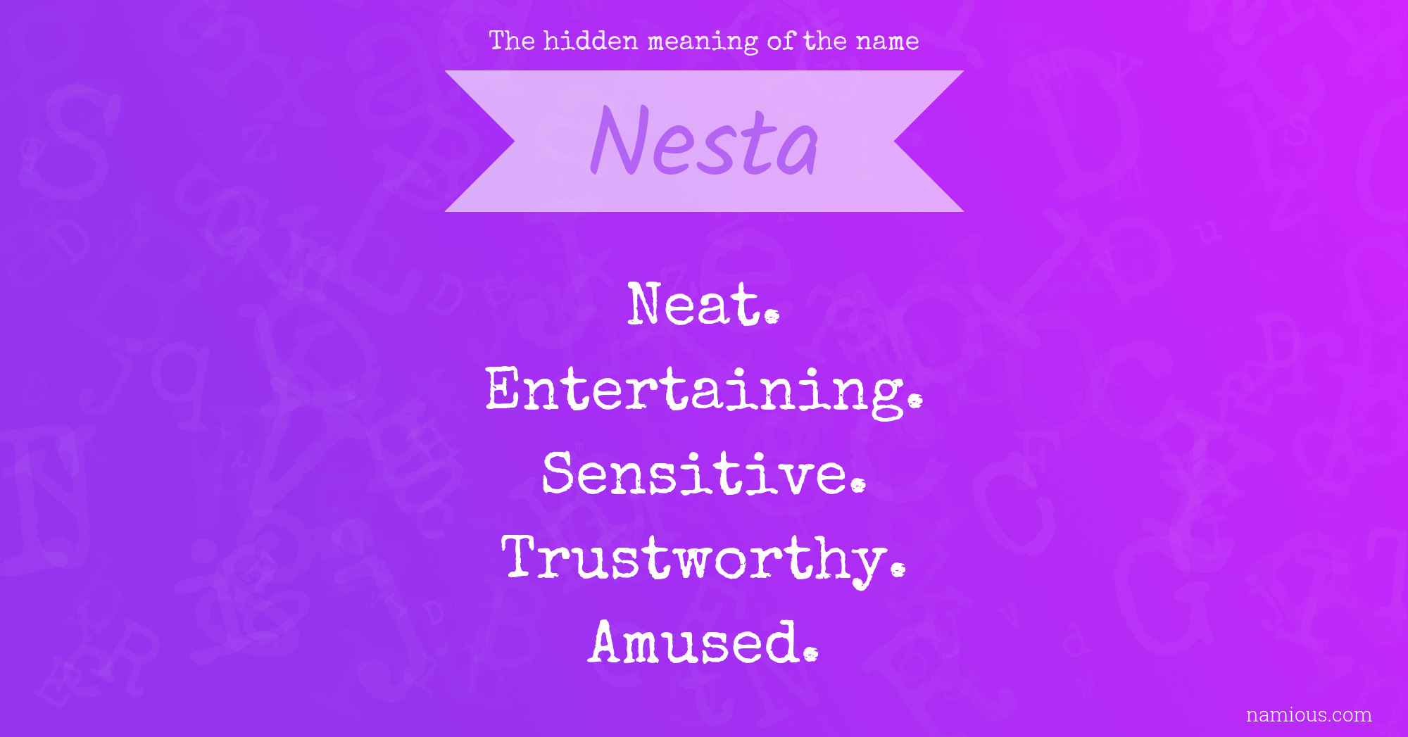 The hidden meaning of the name Nesta