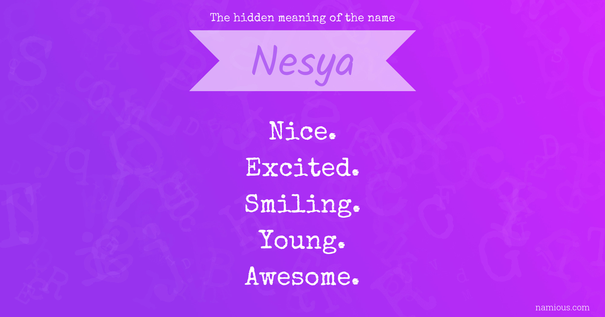 The hidden meaning of the name Nesya