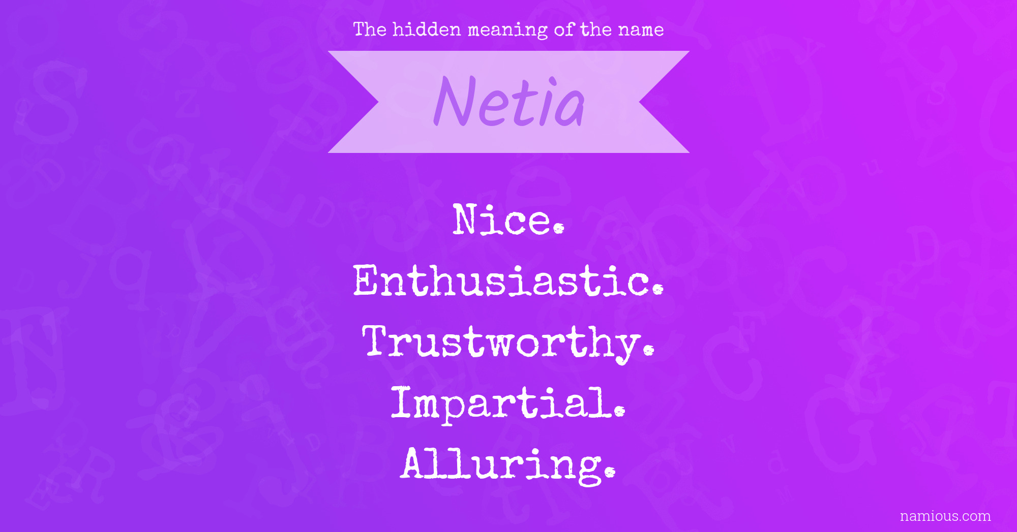 The hidden meaning of the name Netia