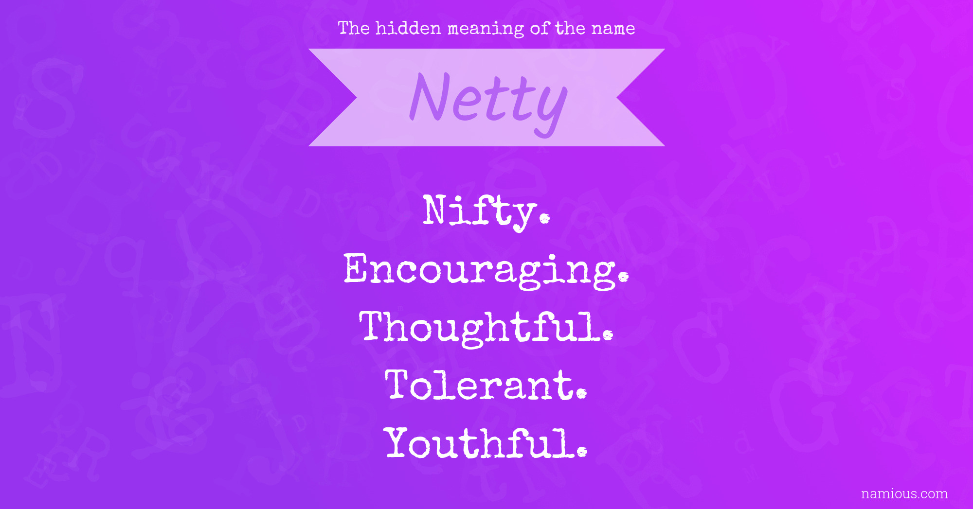 The hidden meaning of the name Netty