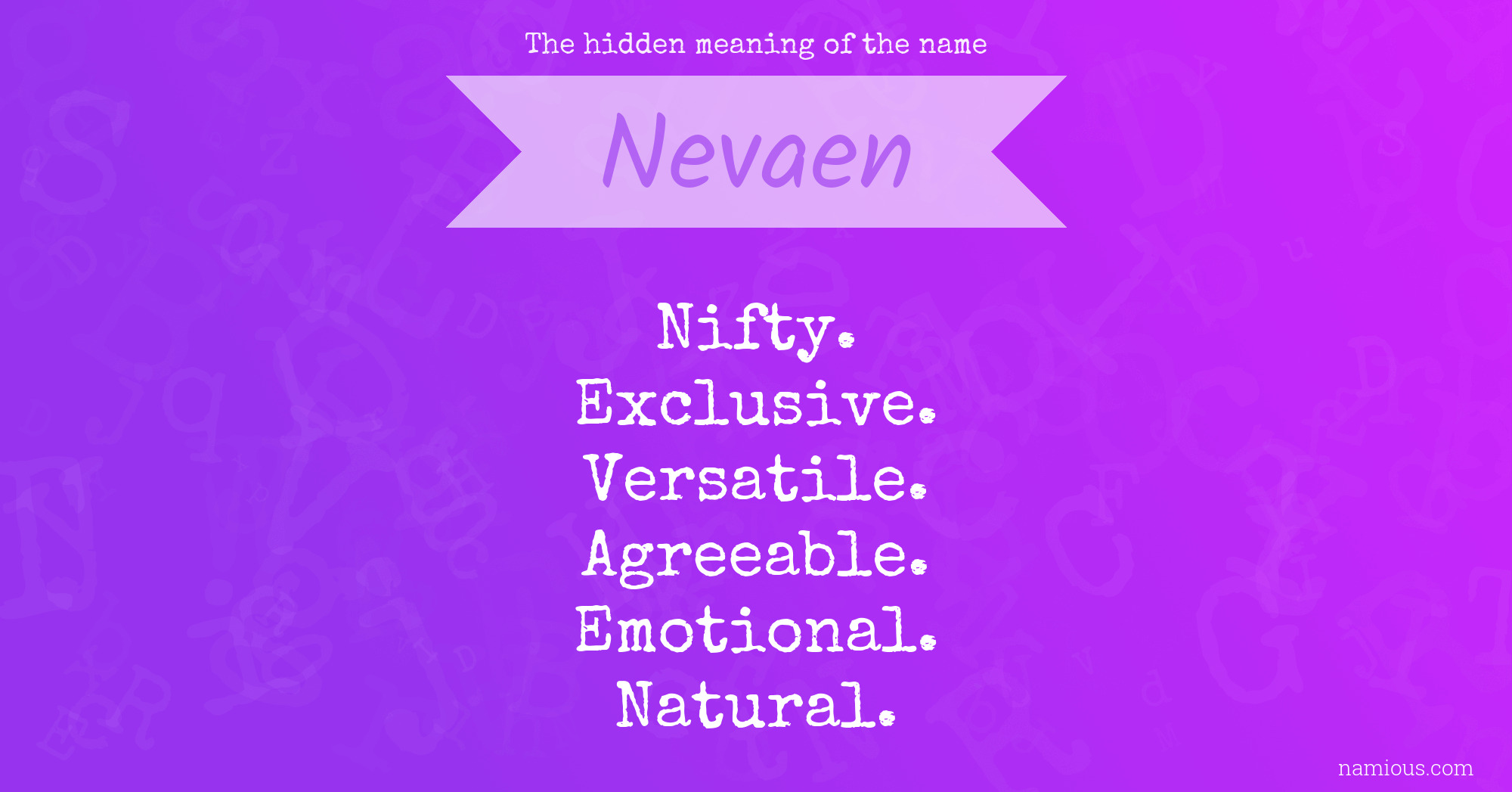 The hidden meaning of the name Nevaen