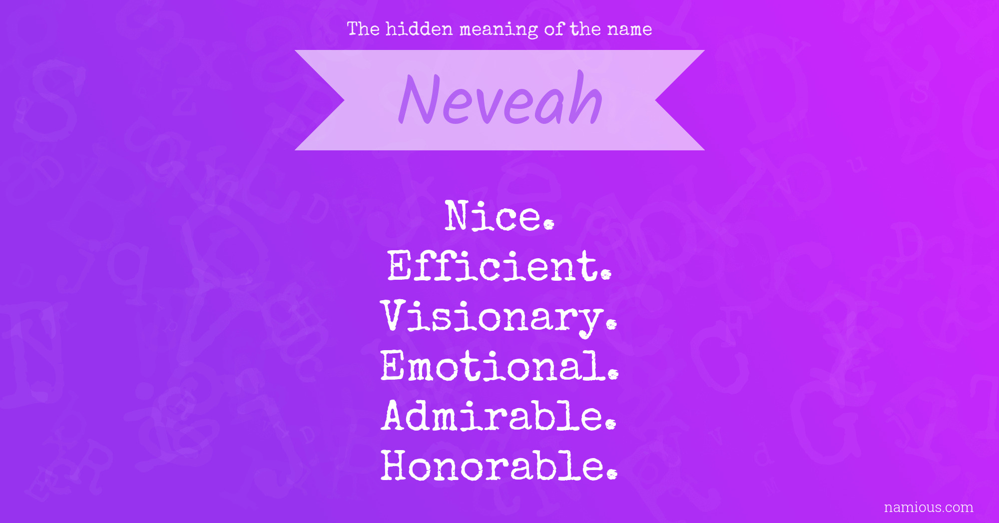 The hidden meaning of the name Neveah