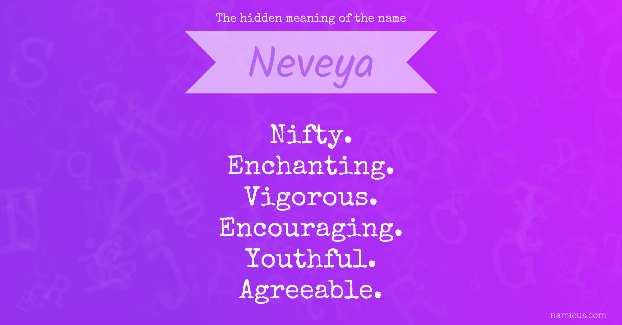 The hidden meaning of the name Neveya