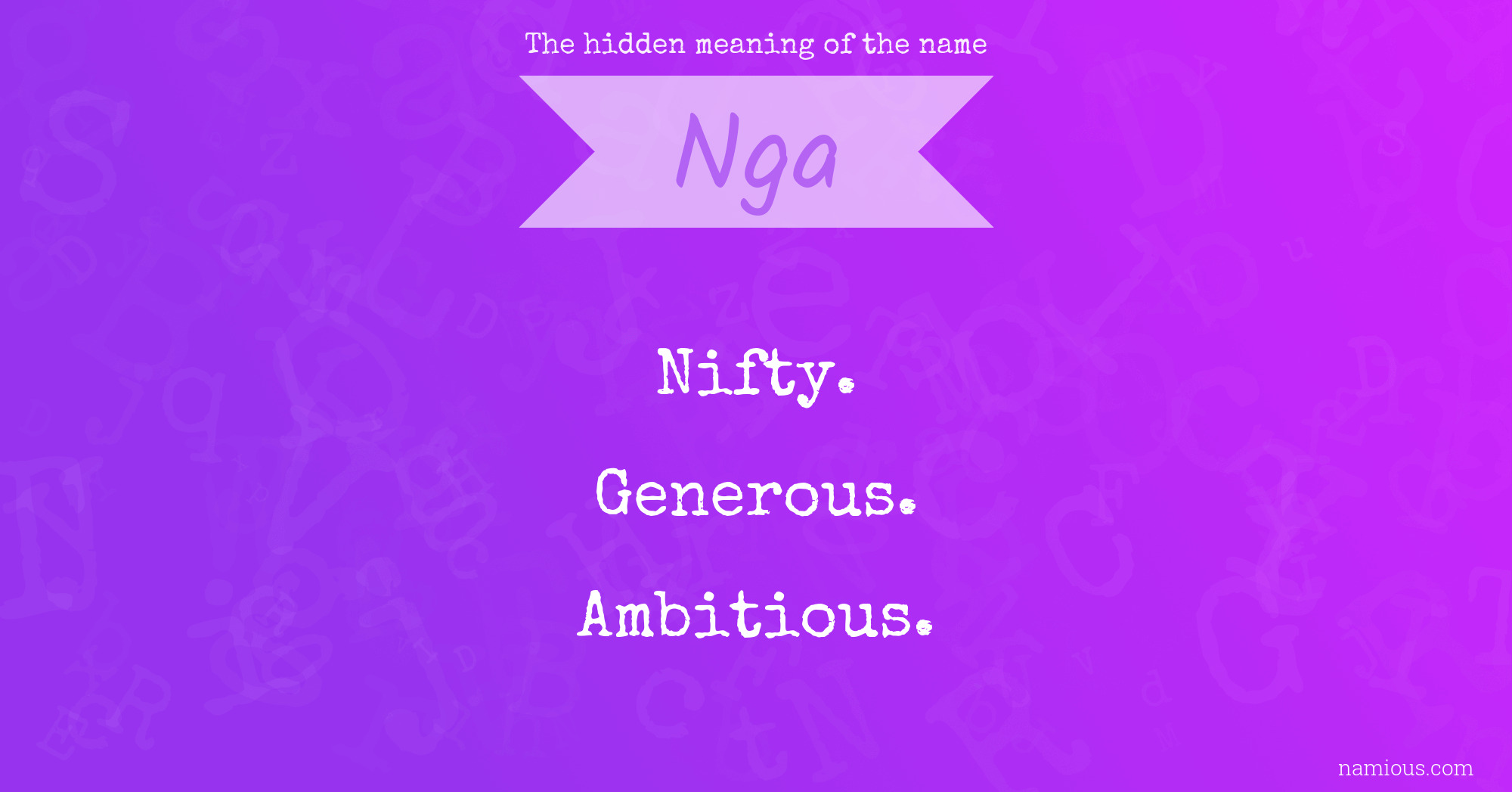 The hidden meaning of the name Nga