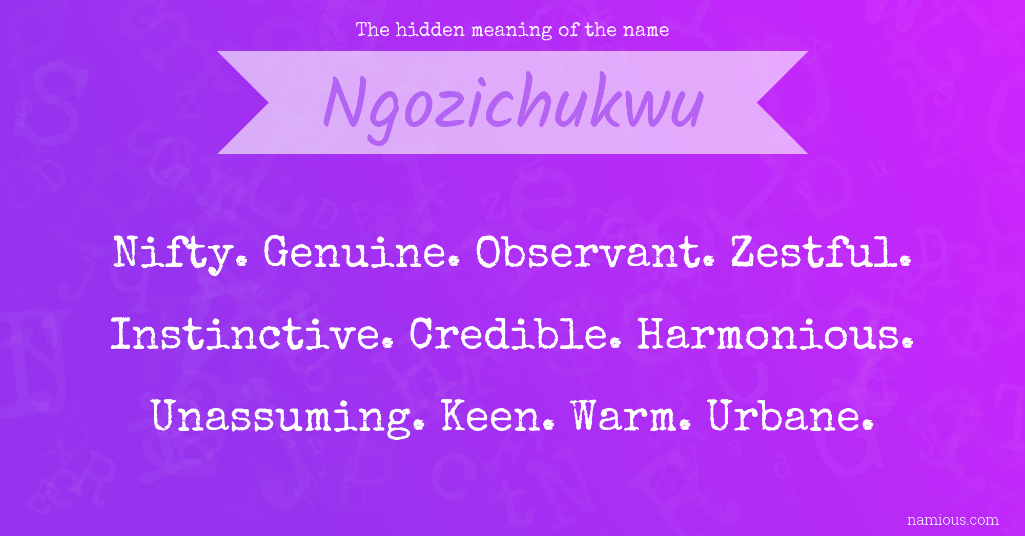 The hidden meaning of the name Ngozichukwu