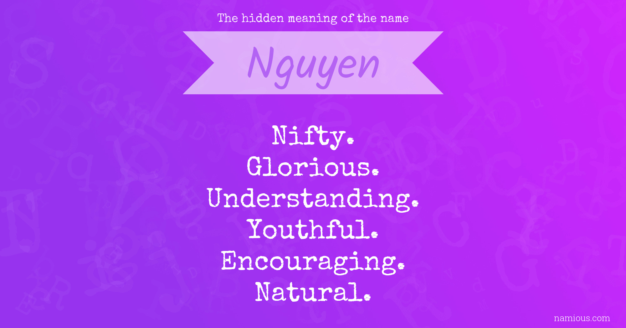 The hidden meaning of the name Nguyen