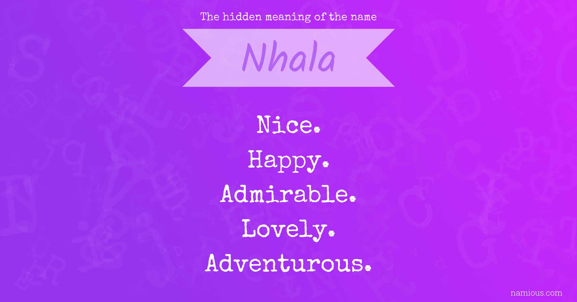 The hidden meaning of the name Nhala