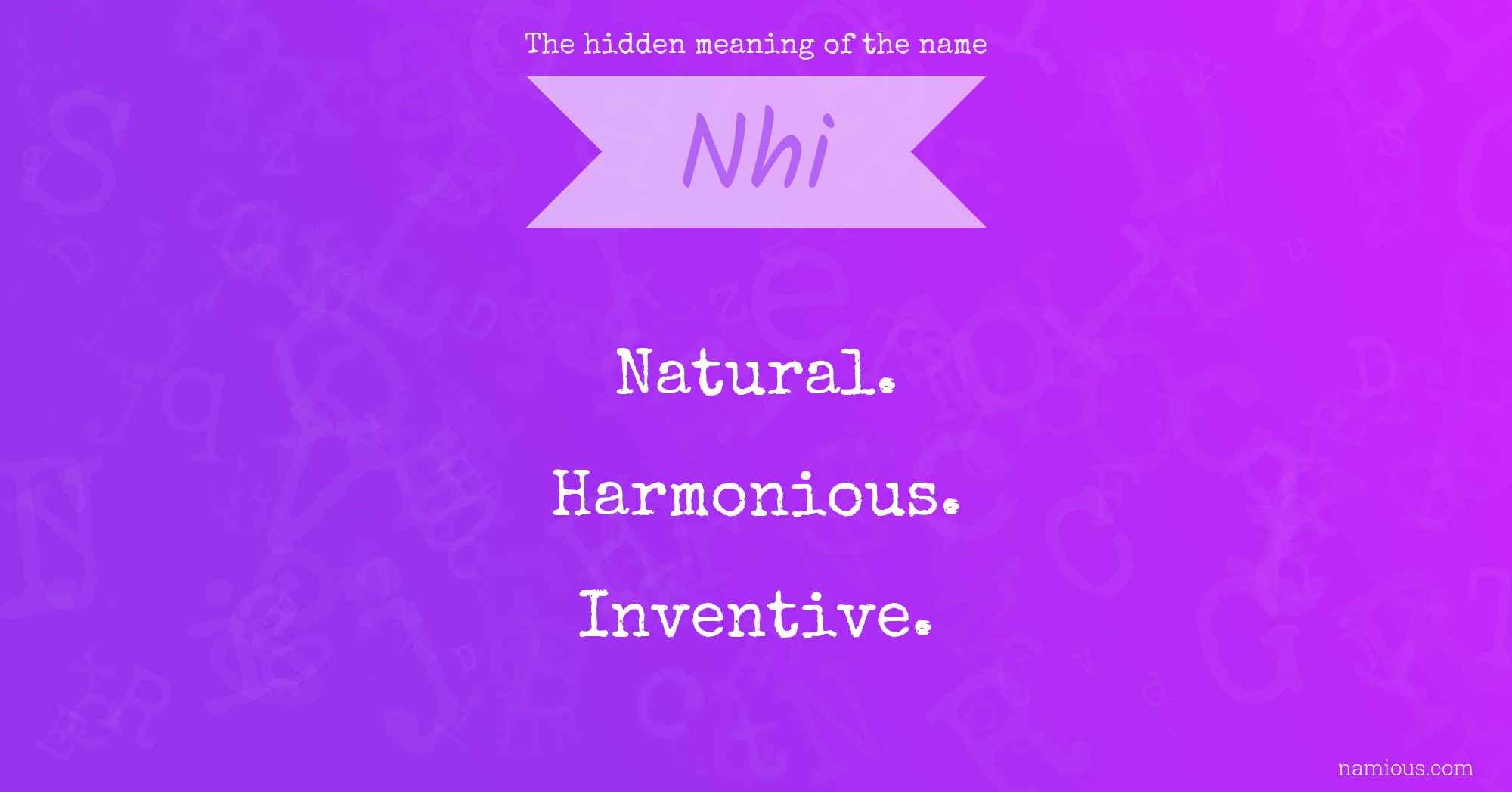 The hidden meaning of the name Nhi