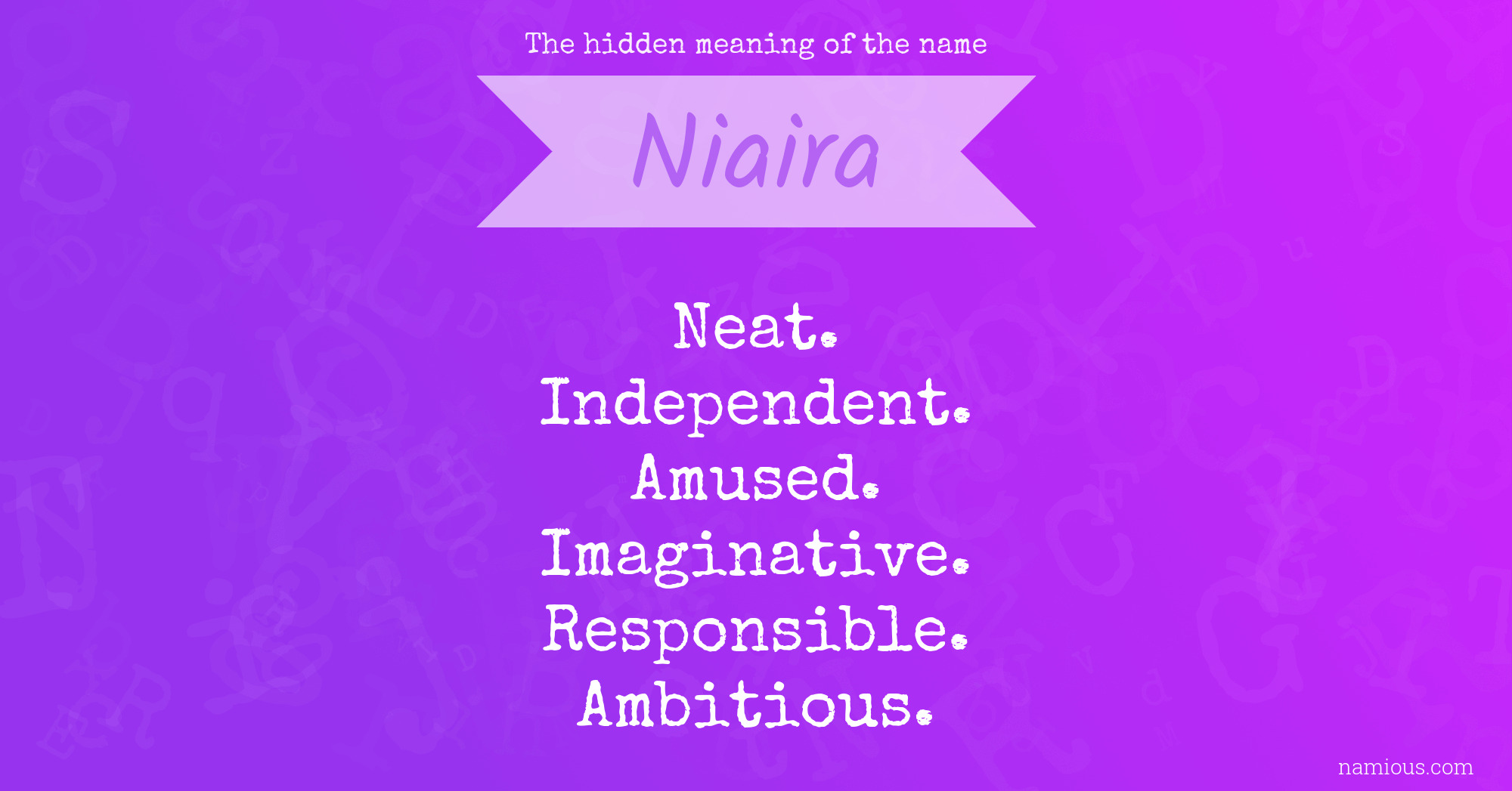 The hidden meaning of the name Niaira