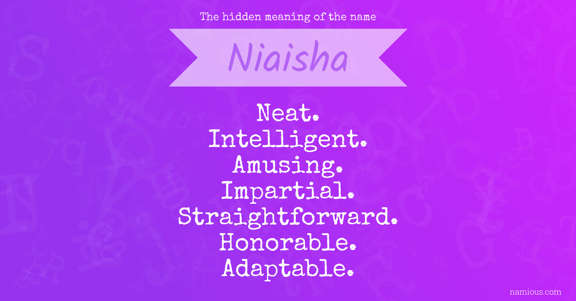 The hidden meaning of the name Niaisha