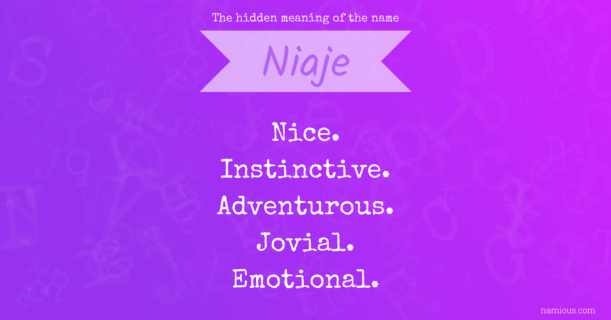 The hidden meaning of the name Niaje