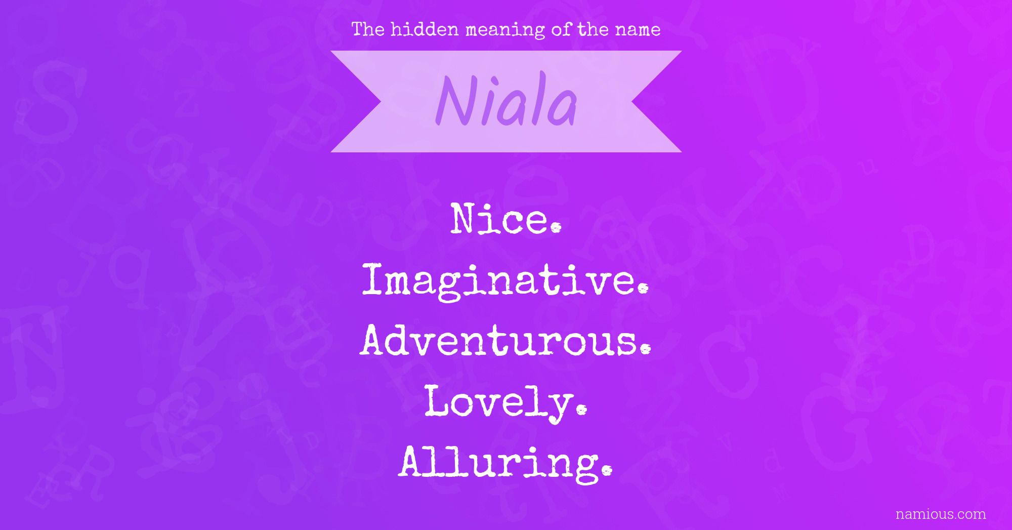 The hidden meaning of the name Niala