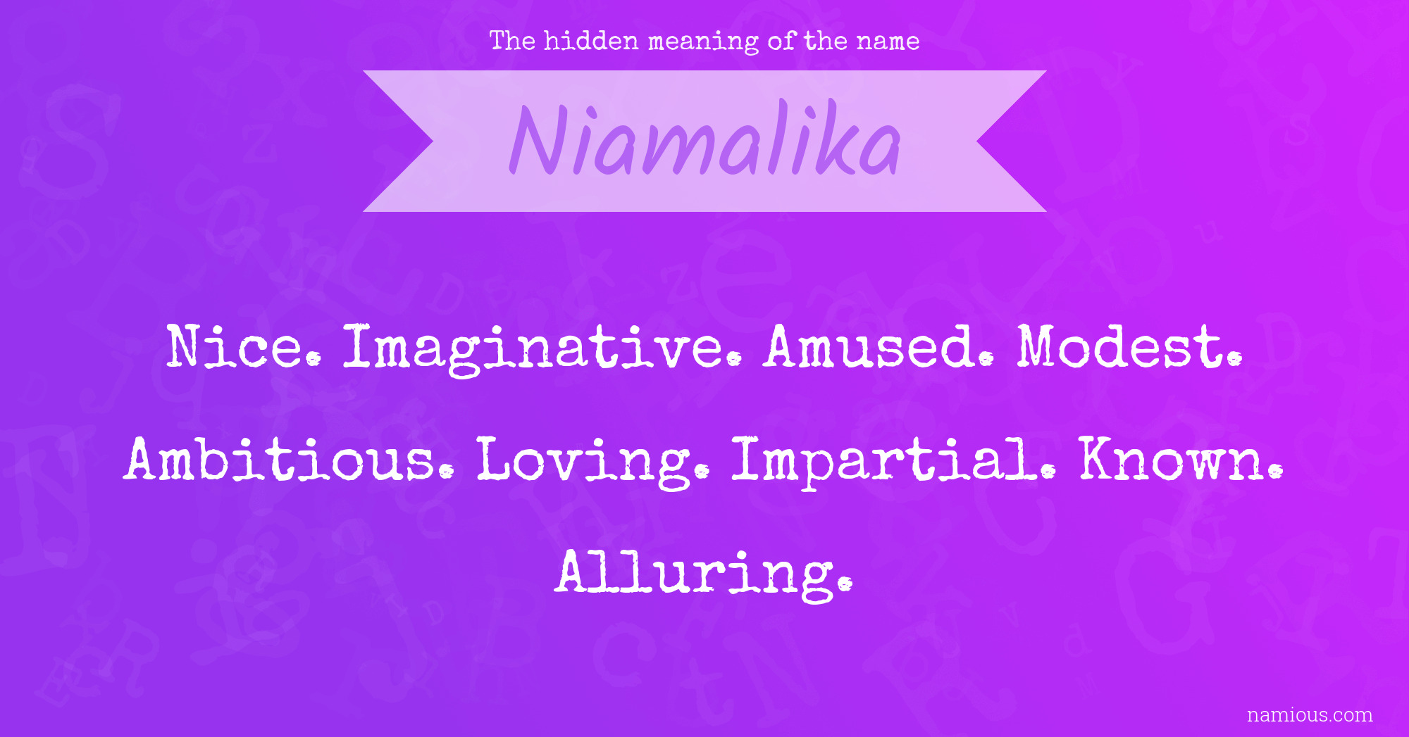 The hidden meaning of the name Niamalika