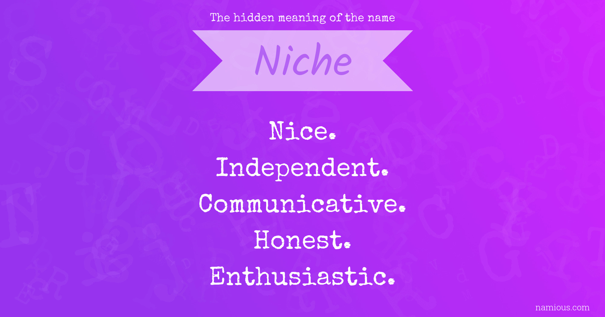 The hidden meaning of the name Niche