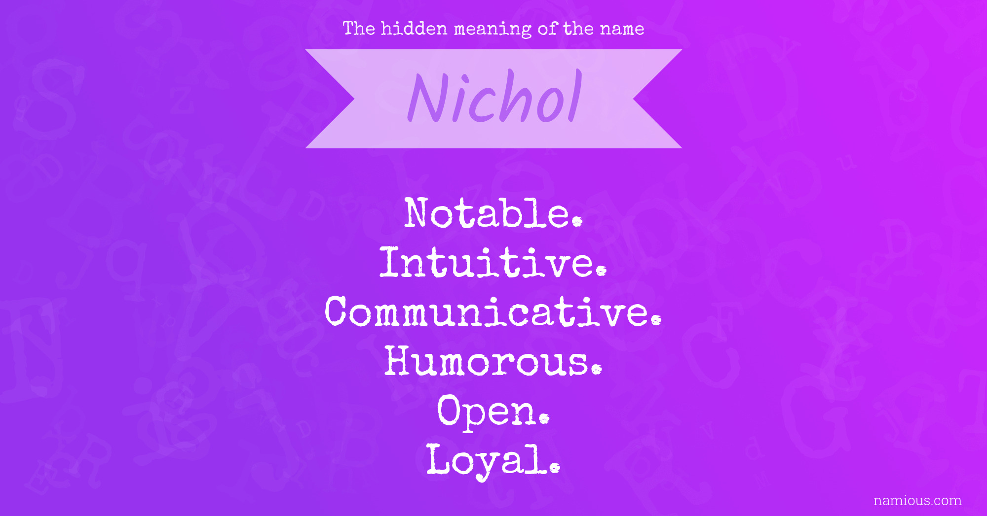 The hidden meaning of the name Nichol