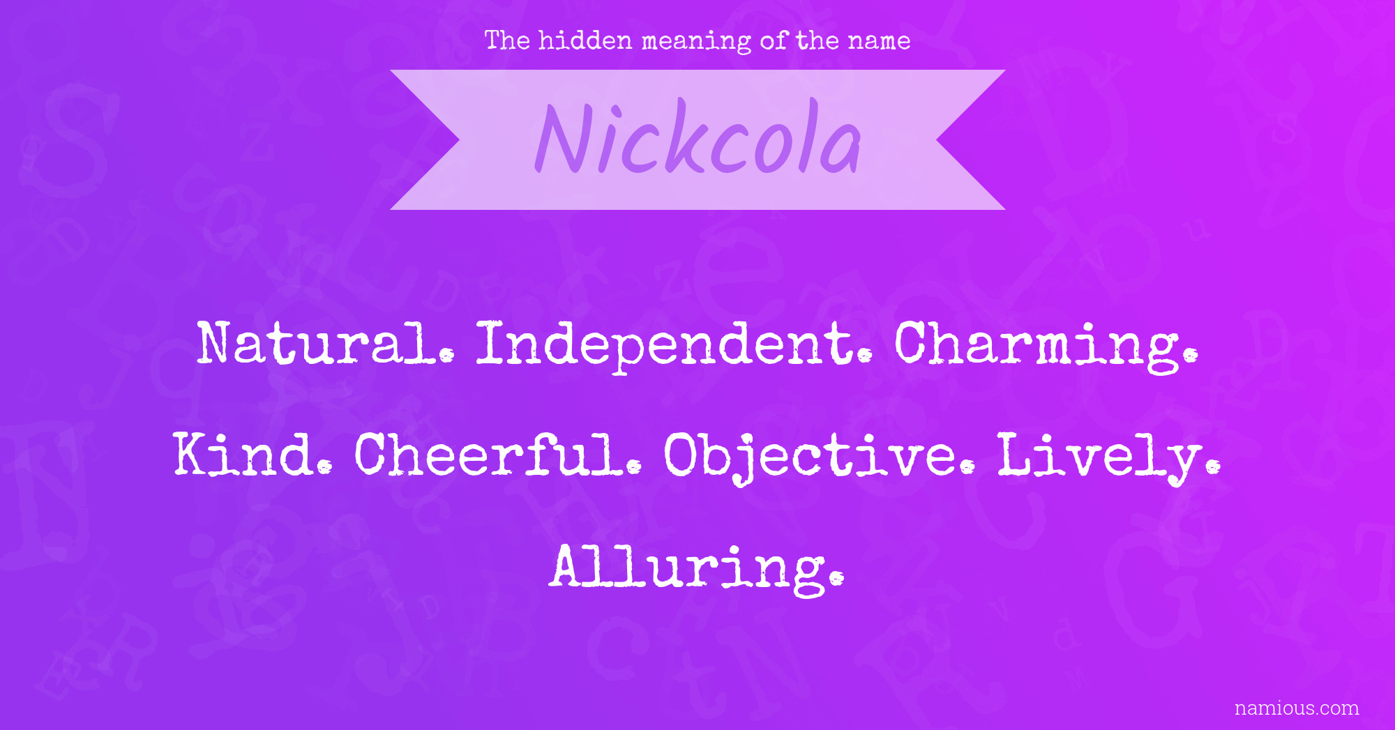 The hidden meaning of the name Nickcola