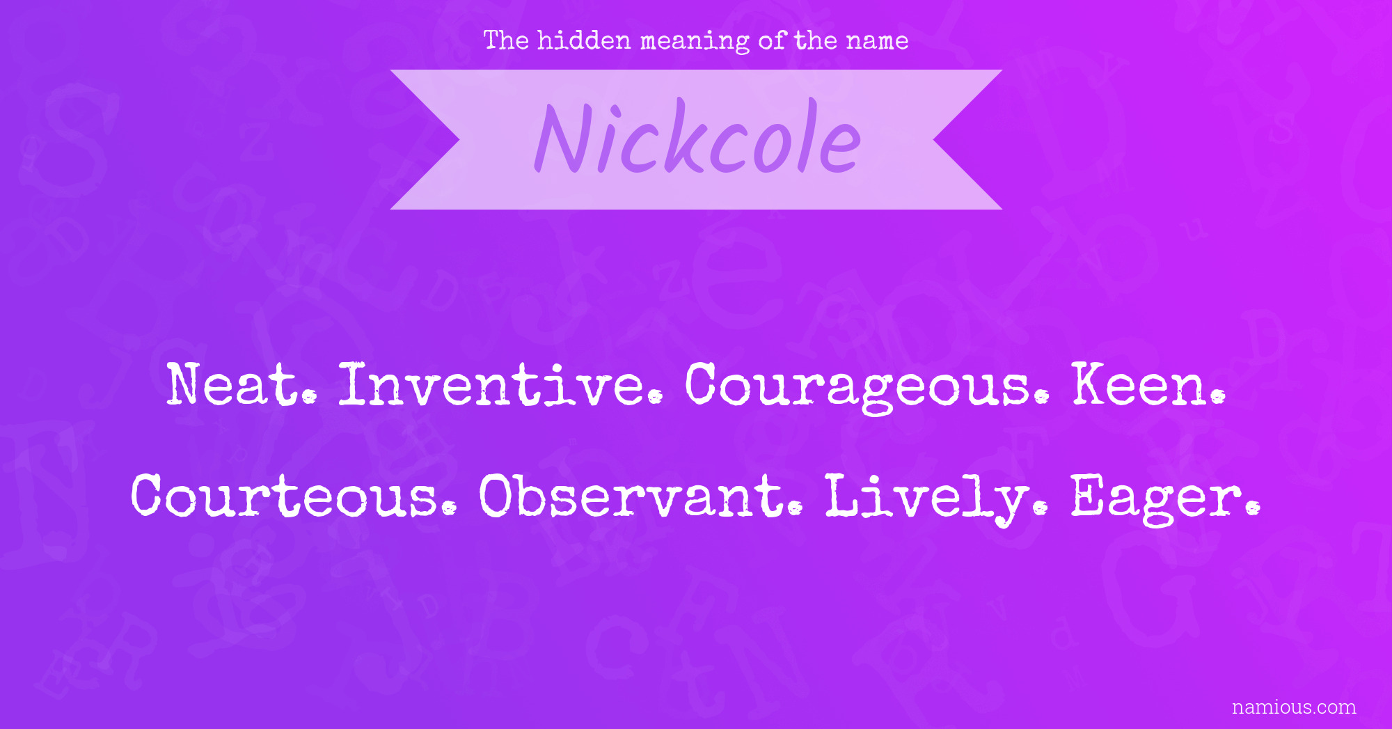 The hidden meaning of the name Nickcole