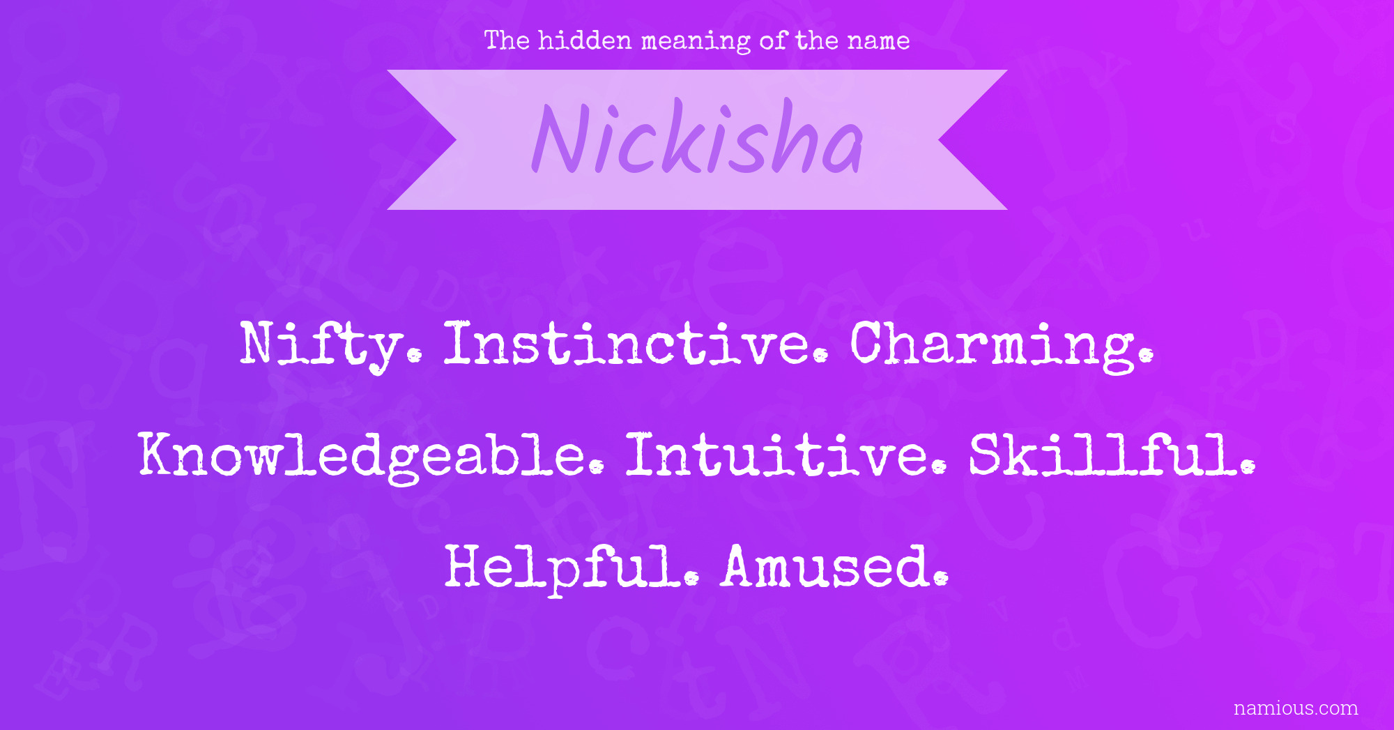 The hidden meaning of the name Nickisha