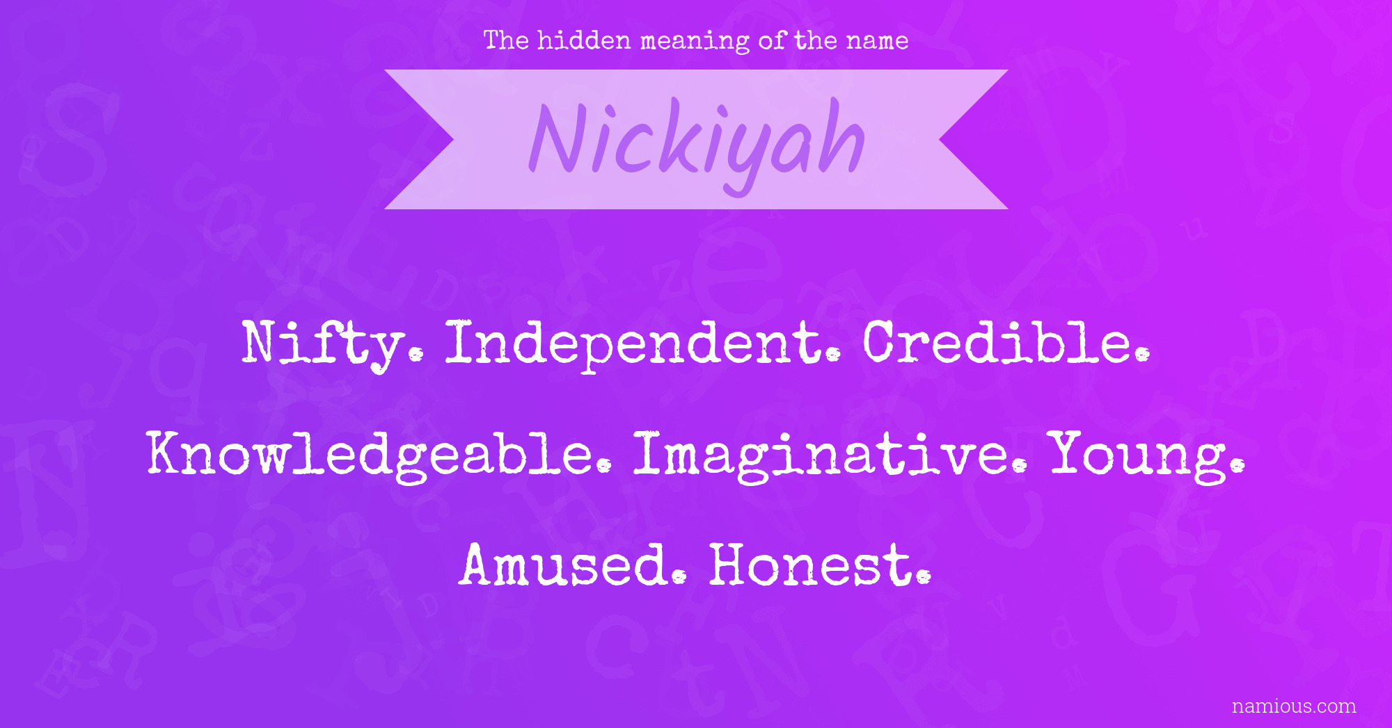 The hidden meaning of the name Nickiyah