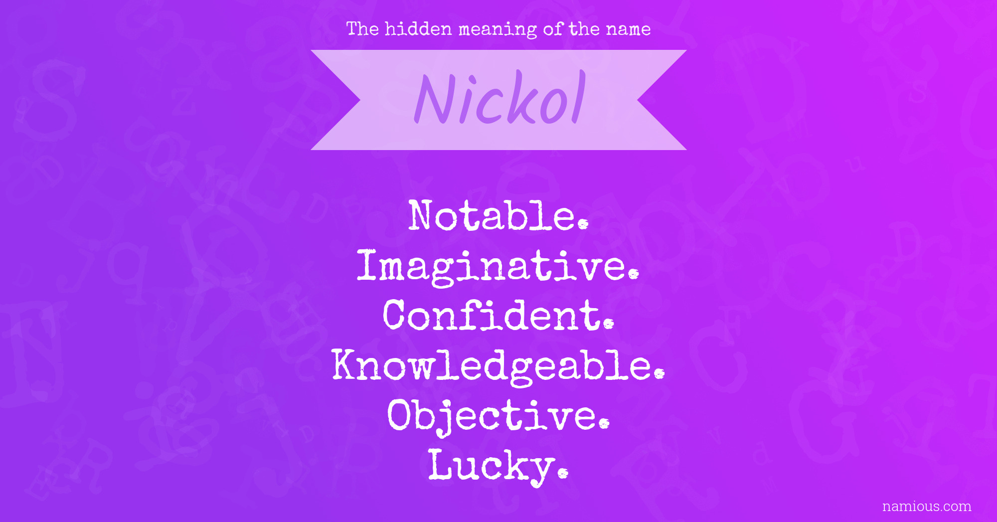 The hidden meaning of the name Nickol