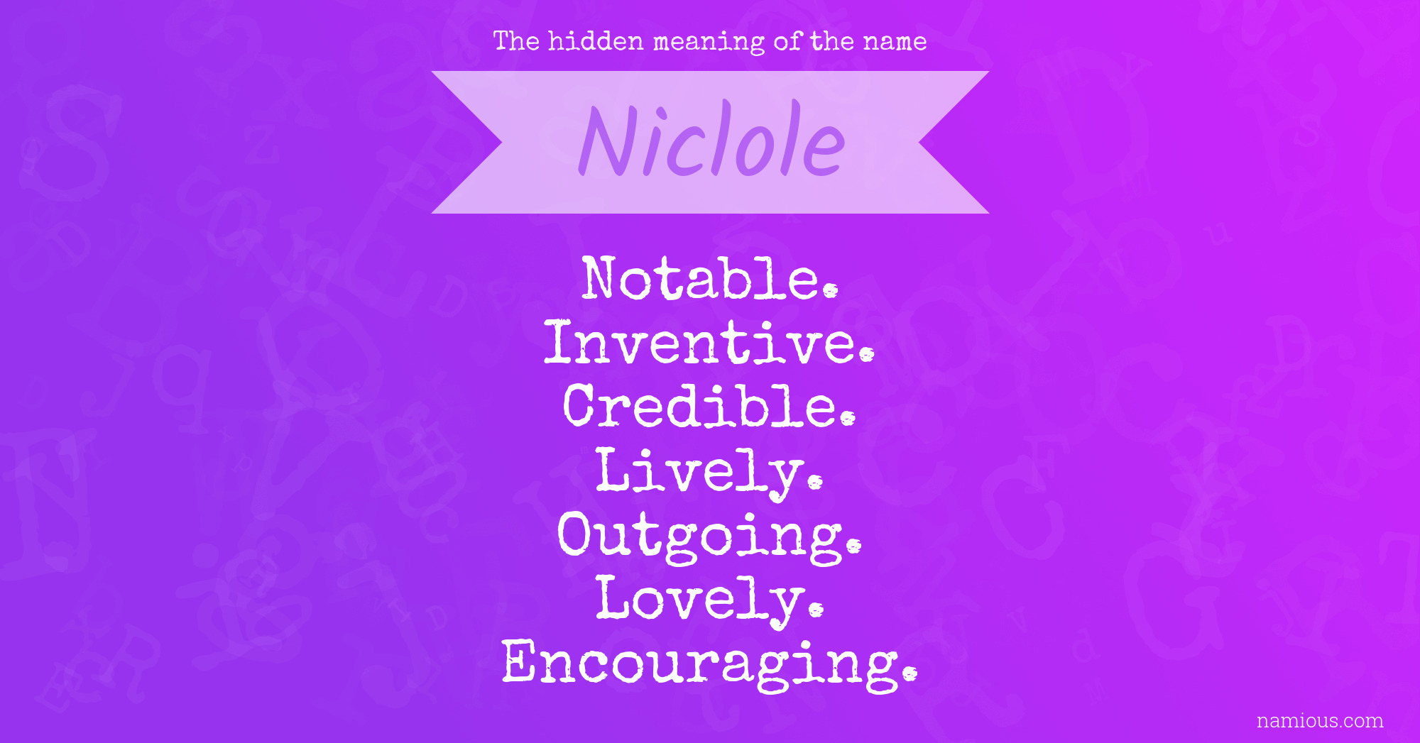 The hidden meaning of the name Niclole