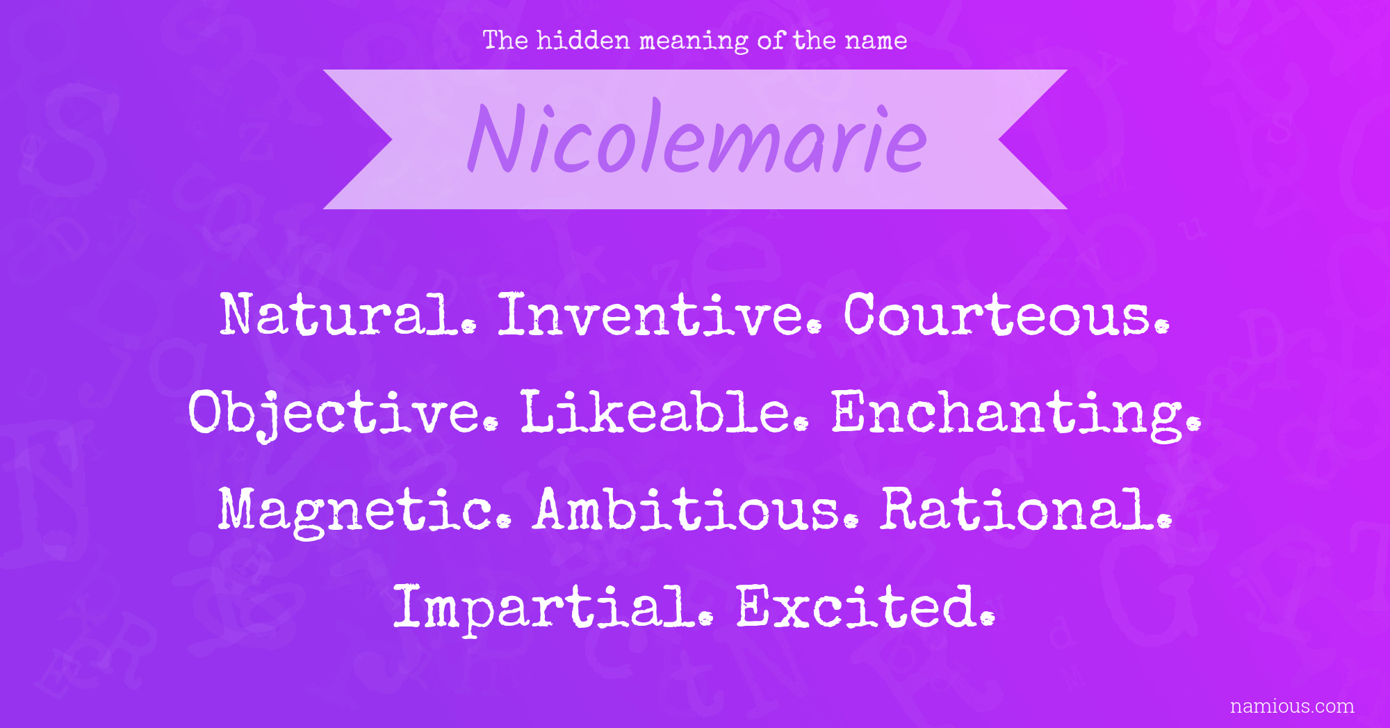 The hidden meaning of the name Nicolemarie